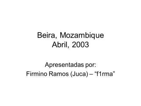 Beira, Mozambique Abril, 2003