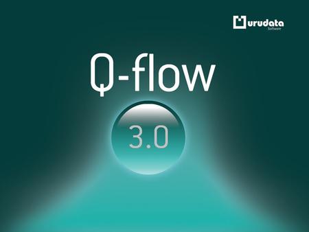 Q-flow 3.0, mi nombre es Javier Briosso y en nombre de Urudata Software les doy la bienvenida a este encuentro, gracias por vuestra atención.