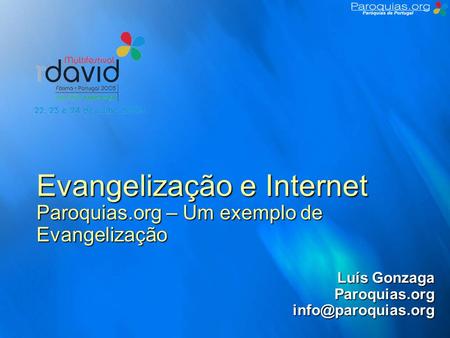 Evangelização e Internet Paroquias.org – Um exemplo de Evangelização