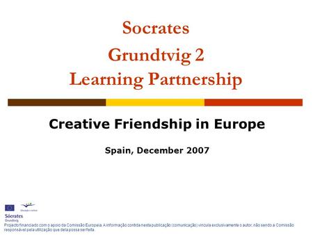 Socrates Grundtvig 2 Learning Partnership