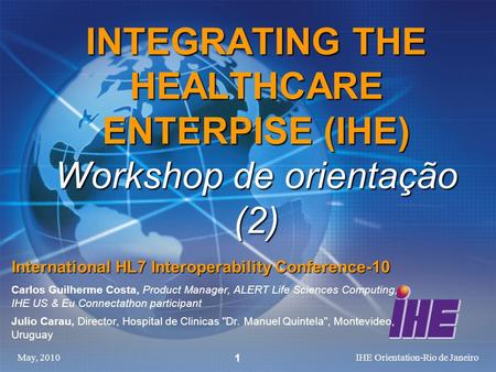 INTEGRATING THE HEALTHCARE ENTERPISE (IHE) Workshop de orientação (2)