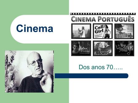 Cinema Dos anos 70…...