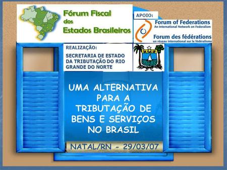 UMA ALTERNATIVA PARA A TRIBUTAÇÃO DE BENS E SERVIÇOS NO BRASIL