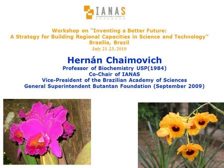 Hernán Chaimovich Workshop on “Inventing a Better Future: