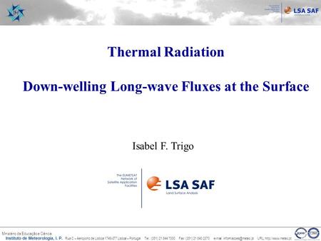 Down-welling Long-wave Fluxes at the Surface