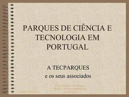 PARQUES DE CIÊNCIA E TECNOLOGIA EM PORTUGAL