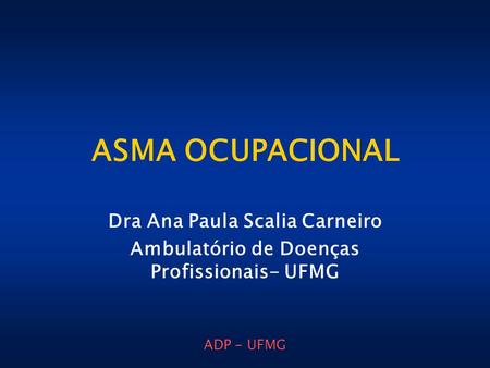 ASMA OCUPACIONAL Dra Ana Paula Scalia Carneiro