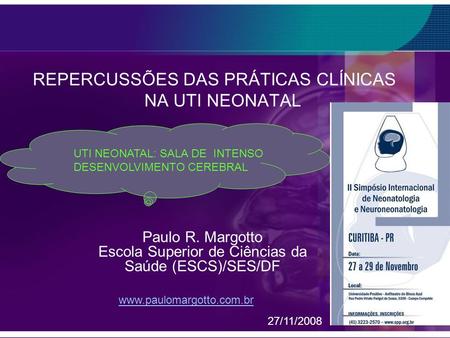 Paulo R. Margotto Escola Superior de Ciências da Saúde (ESCS)/SES/DF