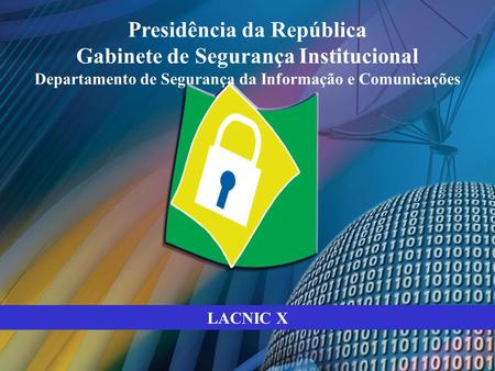 Presidência da República Gabinete de Segurança Institucional
