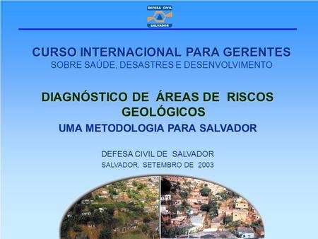 DIAGNÓSTICO DE ÁREAS DE RISCOS GEOLÓGICOS
