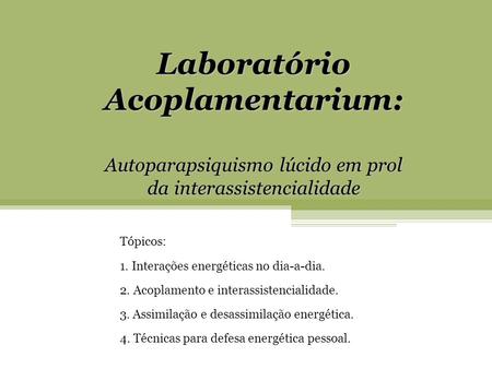Laboratório Acoplamentarium: