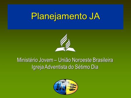 Planejamento JA Ministério Jovem – União Noroeste Brasileira