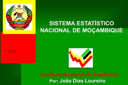 SISTEMA ESTATÍSTICO NACIONAL DE MOÇAMBIQUE
