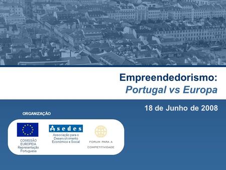 Empreendedorismo: Portugal vs Europa