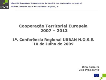 Cooperação Territorial Europeia 2007 – 2013