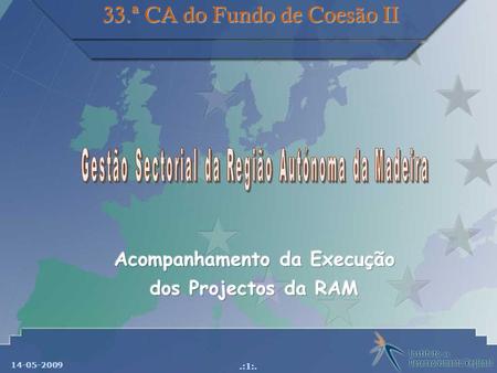 33.ª CA do Fundo de Coesão II