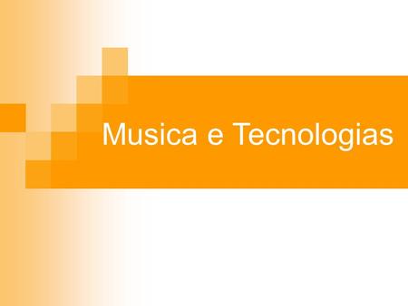 Musica e Tecnologias.