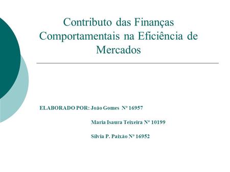 Contributo das Finanças Comportamentais na Eficiência de Mercados