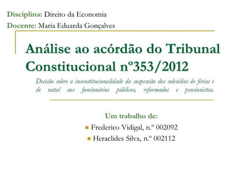 Análise ao acórdão do Tribunal Constitucional nº353/2012