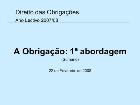 Direito das Obrigações Ano Lectivo 2007/08