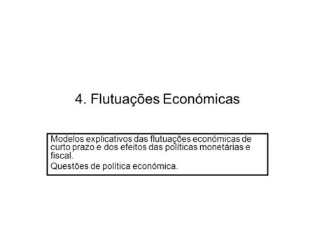 4. Flutuações Económicas