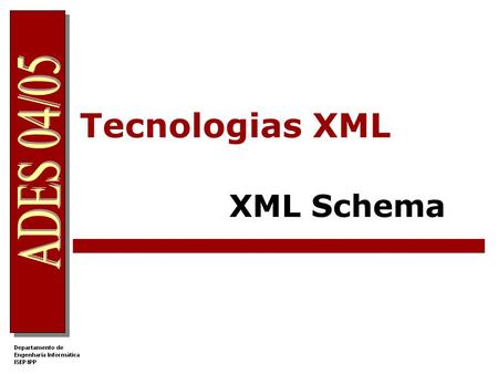 Tecnologias XML XML Schema
