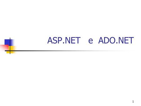 ASP.NET e ADO.NET.