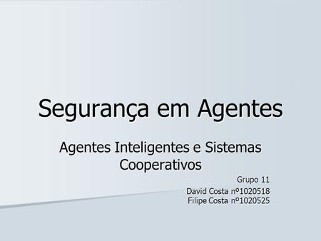 Agentes Inteligentes e Sistemas Cooperativos