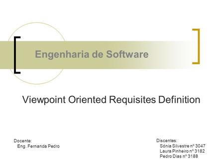 Viewpoint Oriented Requisites Definition