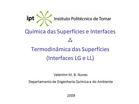 Química das Superfícies e Interfaces  Termodinâmica das Superfícies