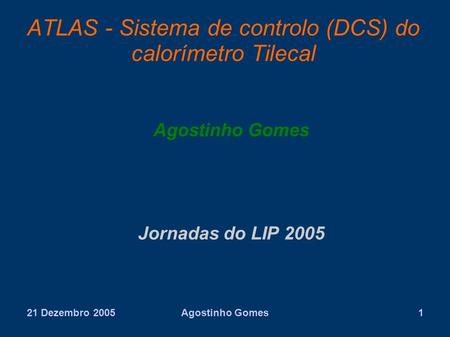 ATLAS - Sistema de controlo (DCS) do calorímetro Tilecal
