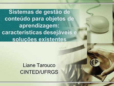 Liane Tarouco CINTED/UFRGS