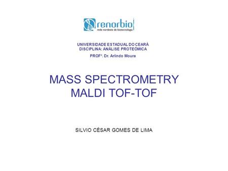 MASS SPECTROMETRY MALDI TOF-TOF