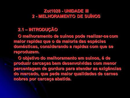 Zot UNIDADE III 2 - MELHORAMENTO DE SUÍNOS