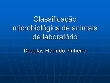 Classificação microbiológica de animais de laboratório