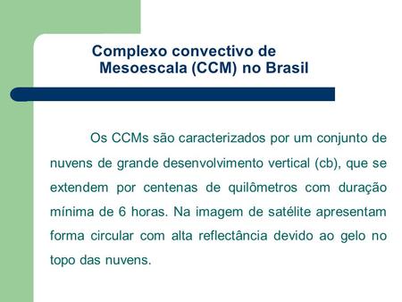 Complexo convectivo de Mesoescala (CCM) no Brasil