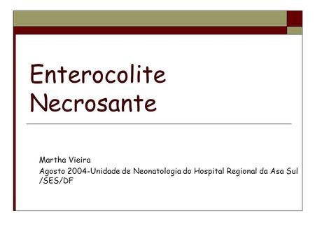 Enterocolite Necrosante