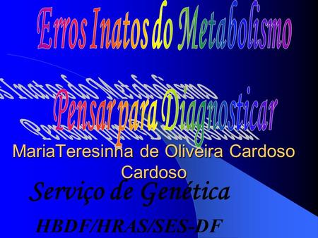MariaTeresinha de Oliveira Cardoso Cardoso