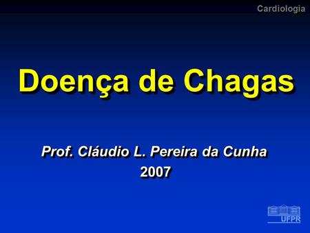 Prof. Cláudio L. Pereira da Cunha 2007
