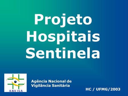 Projeto Hospitais Sentinela