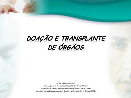 Doação e Transplante de Órgãos
