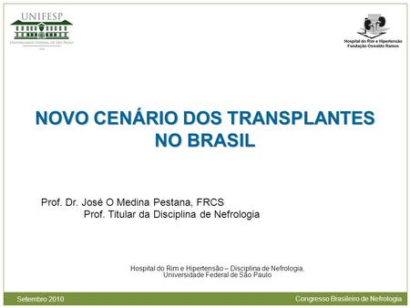NOVO CENÁRIO DOS TRANSPLANTES NO BRASIL