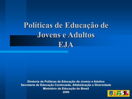 Políticas de Educação de Jovens e Adultos