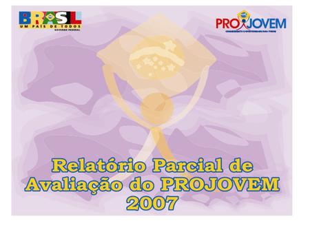 1. Público-alvo Segundo a Pesquisa Nacional por Amostra de Domicílios, realizada em 2003, havia nas cidades brasileiras cerca de de jovens.