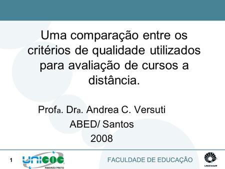 Profa. Dra. Andrea C. Versuti ABED/ Santos 2008