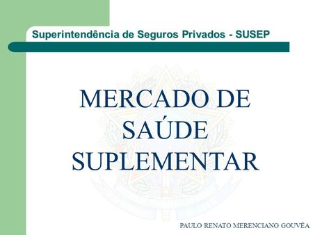MERCADO DE SAÚDE SUPLEMENTAR