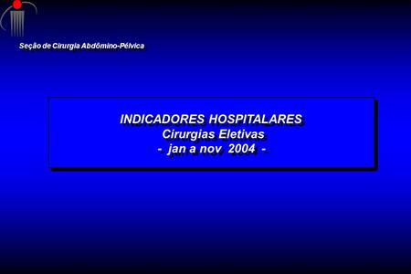 INDICADORES HOSPITALARES