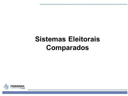 Sistemas Eleitorais Comparados