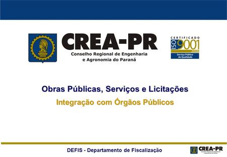 Obras Públicas, Serviços e Licitações Integração com Órgãos Públicos