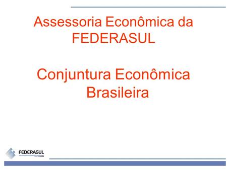 Conjuntura Econômica Brasileira
